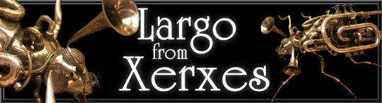 Largo from Xerxes